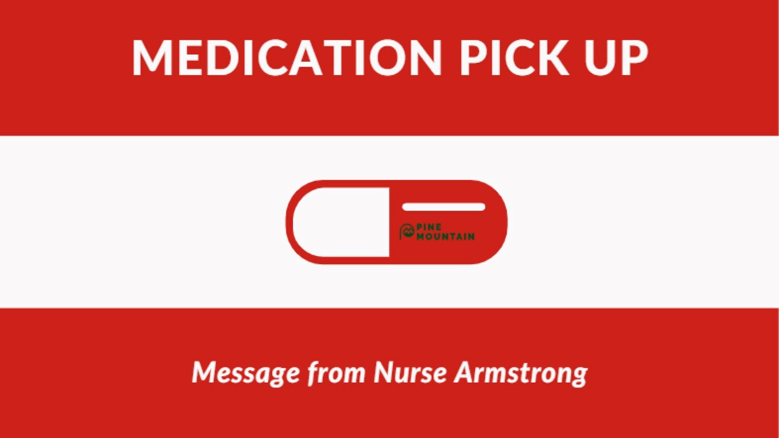 Medication Pick Up with Nurse Armstrong